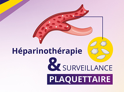 Héparinothérapie & surveillance plaquettaire