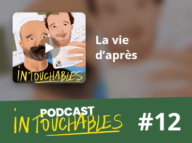 Episode 12 : La vie d'après