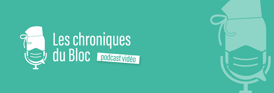 Les chroniques du bloc