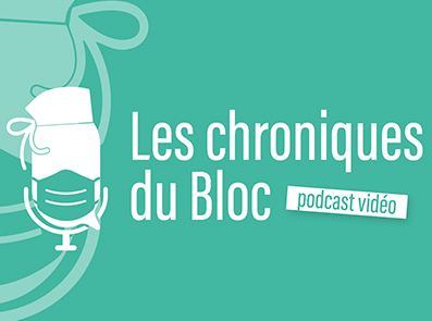 Les chroniques du bloc - Podcast