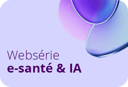 Websérie e-santé & IA
