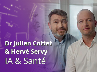 Dr. Julien Cottet & Hervé Servy : Comment L'iA aide les médecins