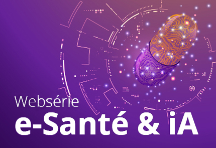 Websérie e-Santé & iA